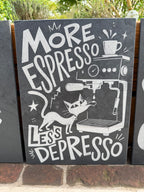 More Espresso Less Depresso – Gravierte Schieferplatte